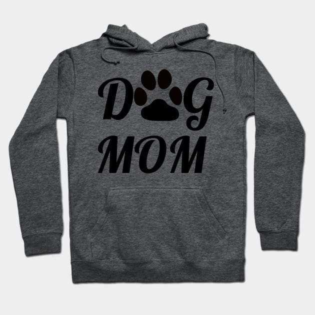 Dog Mom Hoodie by Stupidi-Tees